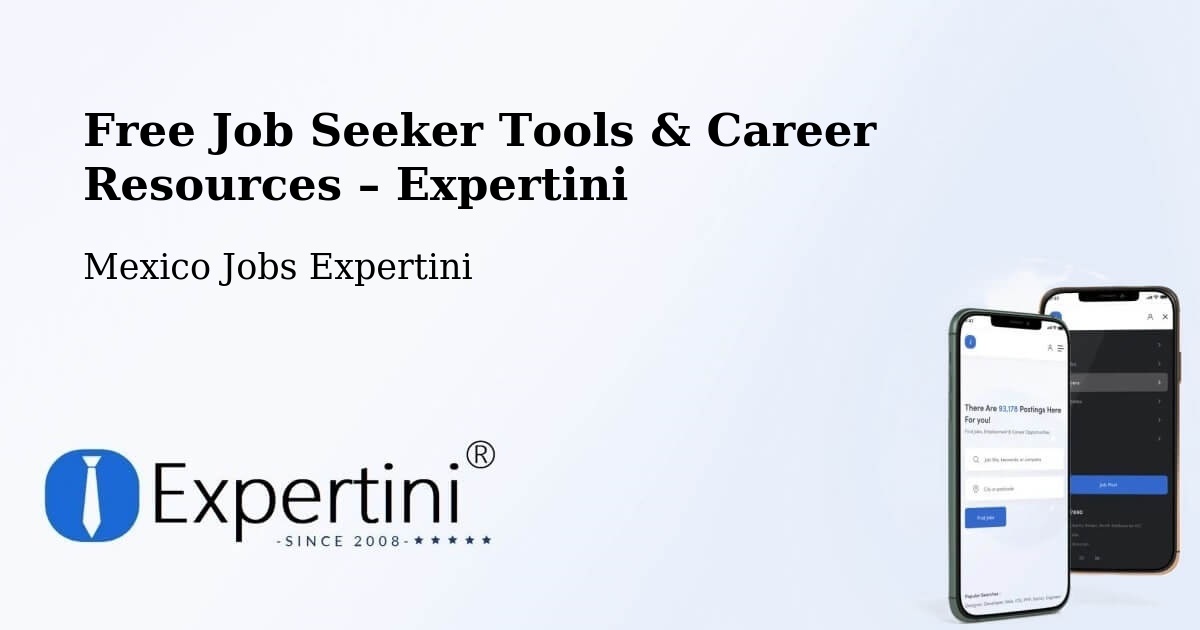 Free Job Seeker Tools & Career Resources – General Escobedo - General Escobedo, Mexico Jobs Expertini
